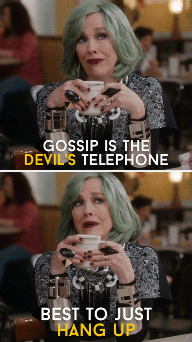 character saying, gossip is the devils phone, best to hang up