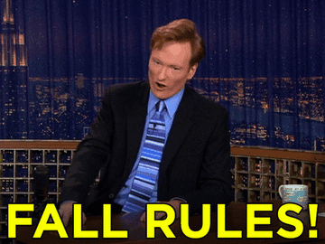 Conan O&#x27;Brien says &quot;fall rules!&quot; while he pumps his fist into the sky