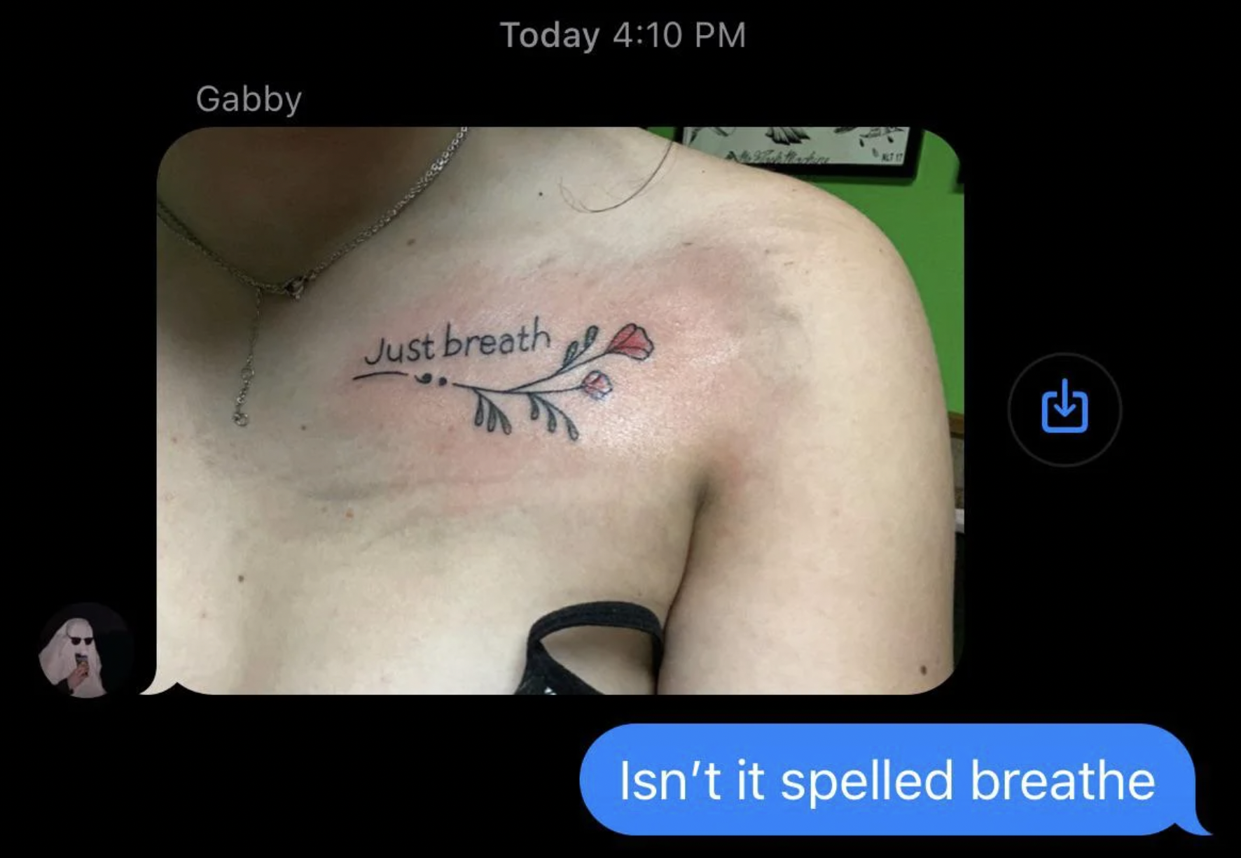 Person with a &quot;Just breath&quot; tattoo with comment, &quot;Isn&#x27;t it spelled breathe&quot;