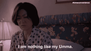 umma from kims convenience saying i am nothing like my umma