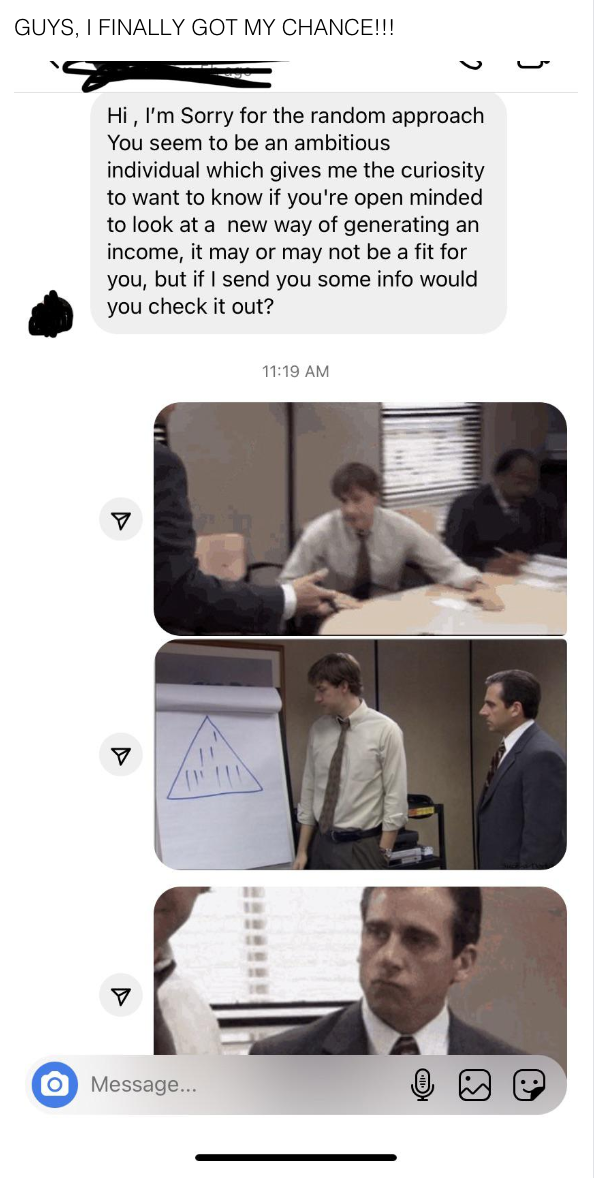 Person responded to an MLM pitch with several screenshots of The Office showing a triangle drawn on a board