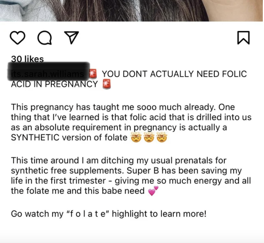Text claiming that you don&#x27;t need folic acid in pregnancy and it&#x27;s actually a synthetic form of folate, so they&#x27;re ditching their prenatals for synthetic free supplements, Super B