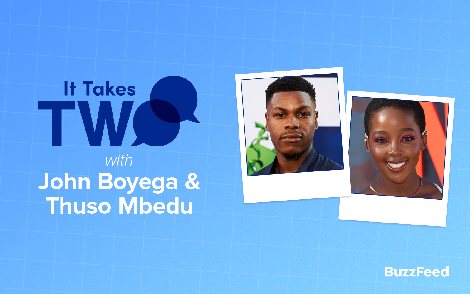 It Takes Two with John Boyega and Thuso Mbedu