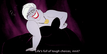 Ursula saying, &quot;Life&#x27;s full of tough choices, innit?&quot;