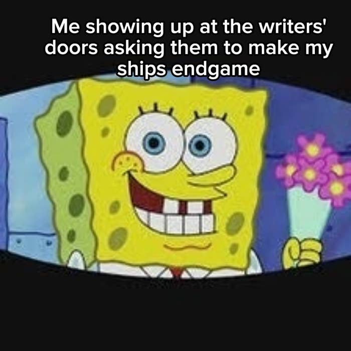 SpongeBob smiling with the words: Me showing up at the writers' door asking them to make my ships endgame