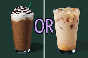 On the left, a Java Chip Frappuccino, and on the right, an Iced Vanilla Latte with or typed in the middle