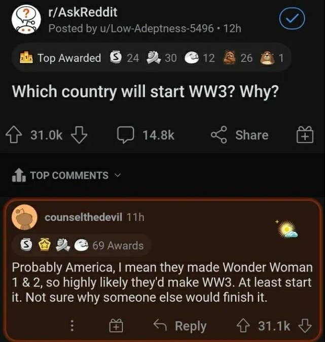 someone asks who will start WWIII and the person responds pretending they are talking about wonder woman 3