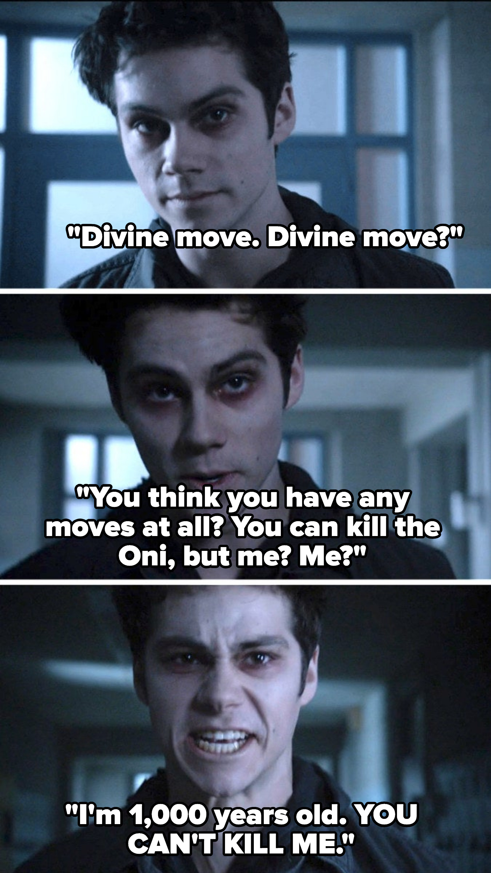 Dylan O&#x27;Brien as a werewolf sayinghe can&#x27;t be killed