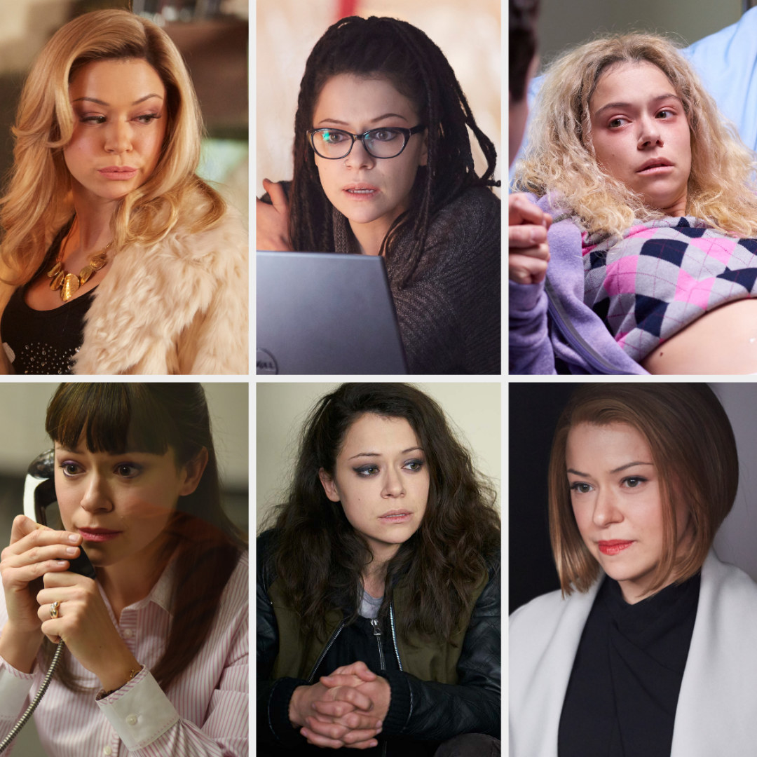 Tatiana Maslany as various characters