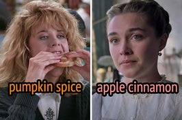 On the left, Sally from When Harry Met Sally labeled pumpkin spice, and on the right, Florence Pugh as Amy in Little Women labeled apple cinnamon