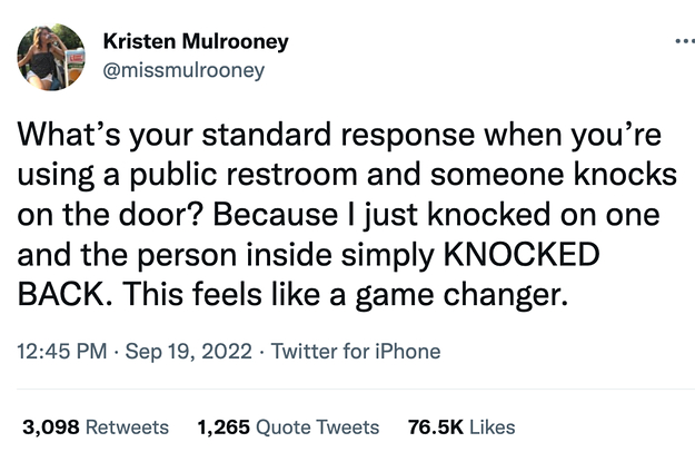 People Are Sharing How They Respond When Someone Knocks On The Public Restroom Door They're Using, And I Can't Stop Laughing