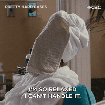 GIF of character from CBC&#x27;s Pretty Hard Cases with towel over face, saying I&#x27;m so relaxed I can&#x27;t handle it.&quot;