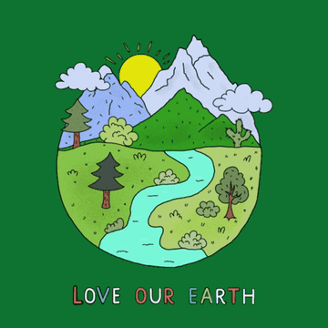 image of mountains, river, and nature with the word &quot;love our earth&quot; below