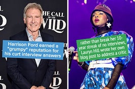 Harrison Ford earned a grump reputation for his curt interview answers, and Lauryn Hill wrote a blog post rather than break her 10 years no interviews streak
