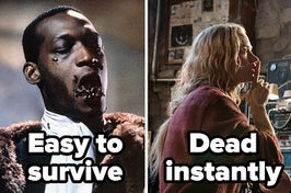 Candyman with "easy to survive" below him. Emily Blunt with "dead instantly" below her. 