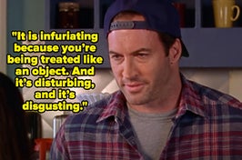 luke on gilmore girls captioned "It is infuriating because you’re being treated like an object. And it’s disturbing, and it’s disgusting"