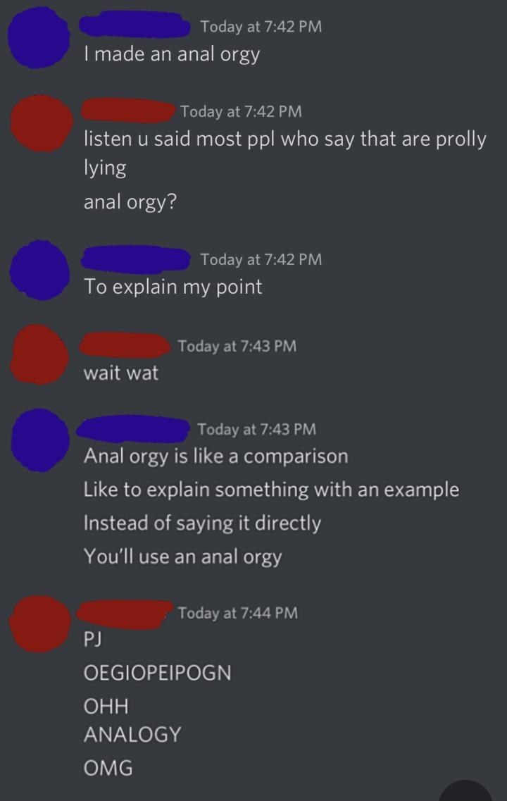 Person saying &quot;anal orgy&quot; instead of analogy