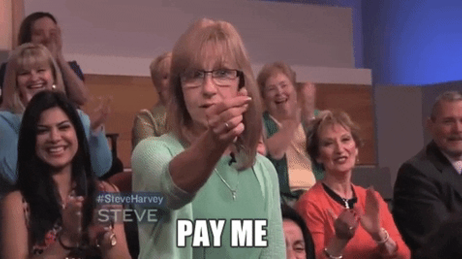 A woman saying, &quot;Pay me&quot;