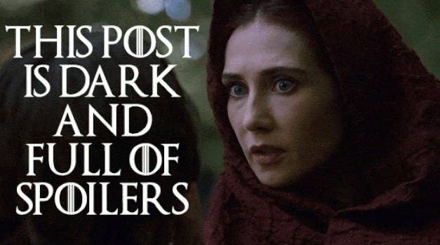 Melisandre from Game of Thrones with her eyes wide open next to the writing &quot;this post is dark and full of spoilers&quot;