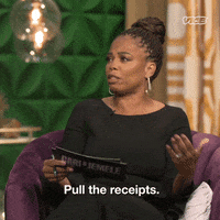A woman saying, &quot;Pull the receipts.&quot;