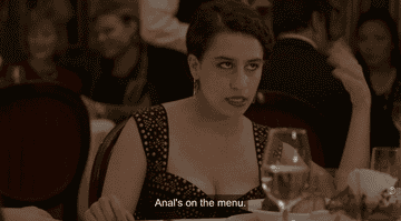 Ilana saying &quot;anal&#x27;s on the menu&quot;