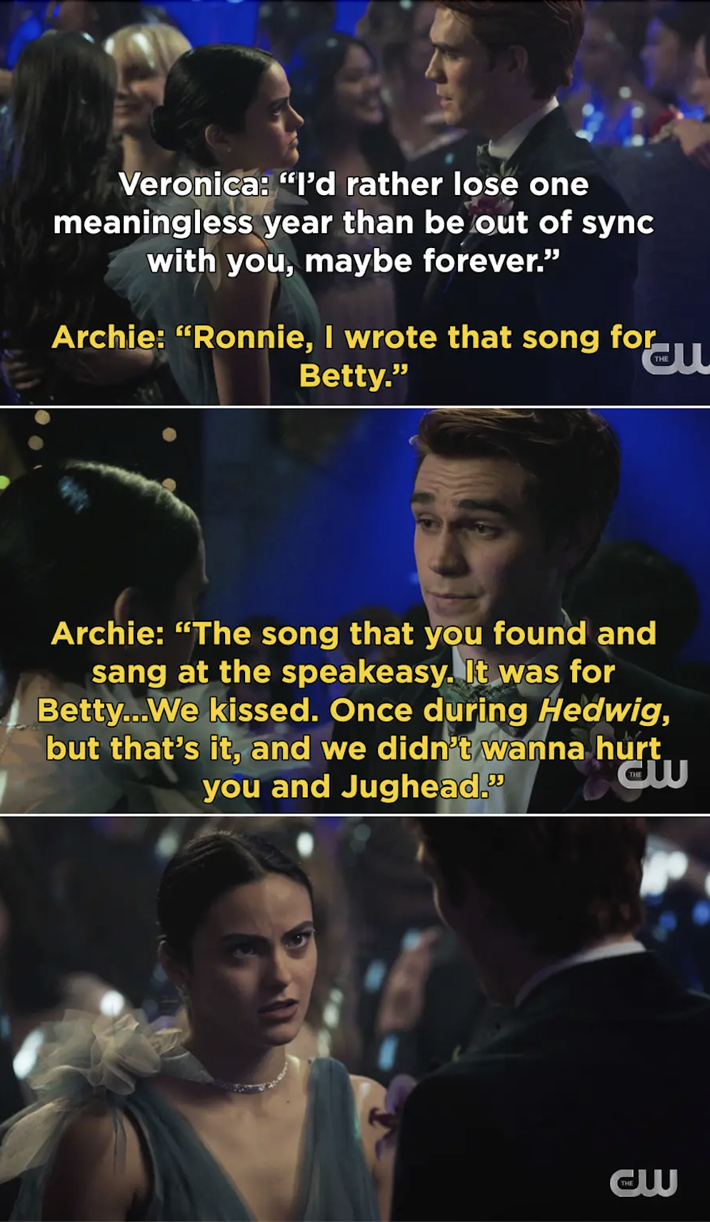 Archie telling Veronica at a dance that he kissed Betty
