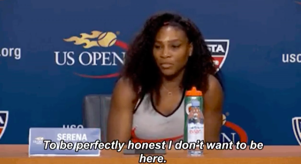 Serena responding by saying &quot;to be perfectly honest, I don&#x27;t want to be here&quot;