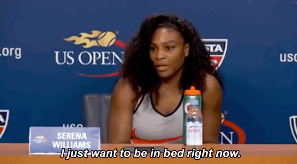 Serena saying &quot;I just want to be in bed right now&quot;