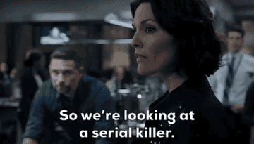 A woman says &quot;so we&#x27;re looking at a serial killer&quot;