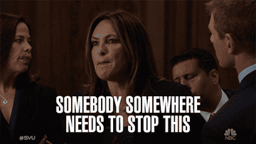 Olivia Benson saying &quot;somebody somewhere needs to stop this&quot;