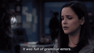 &quot;It was full of grammar errors.&quot;