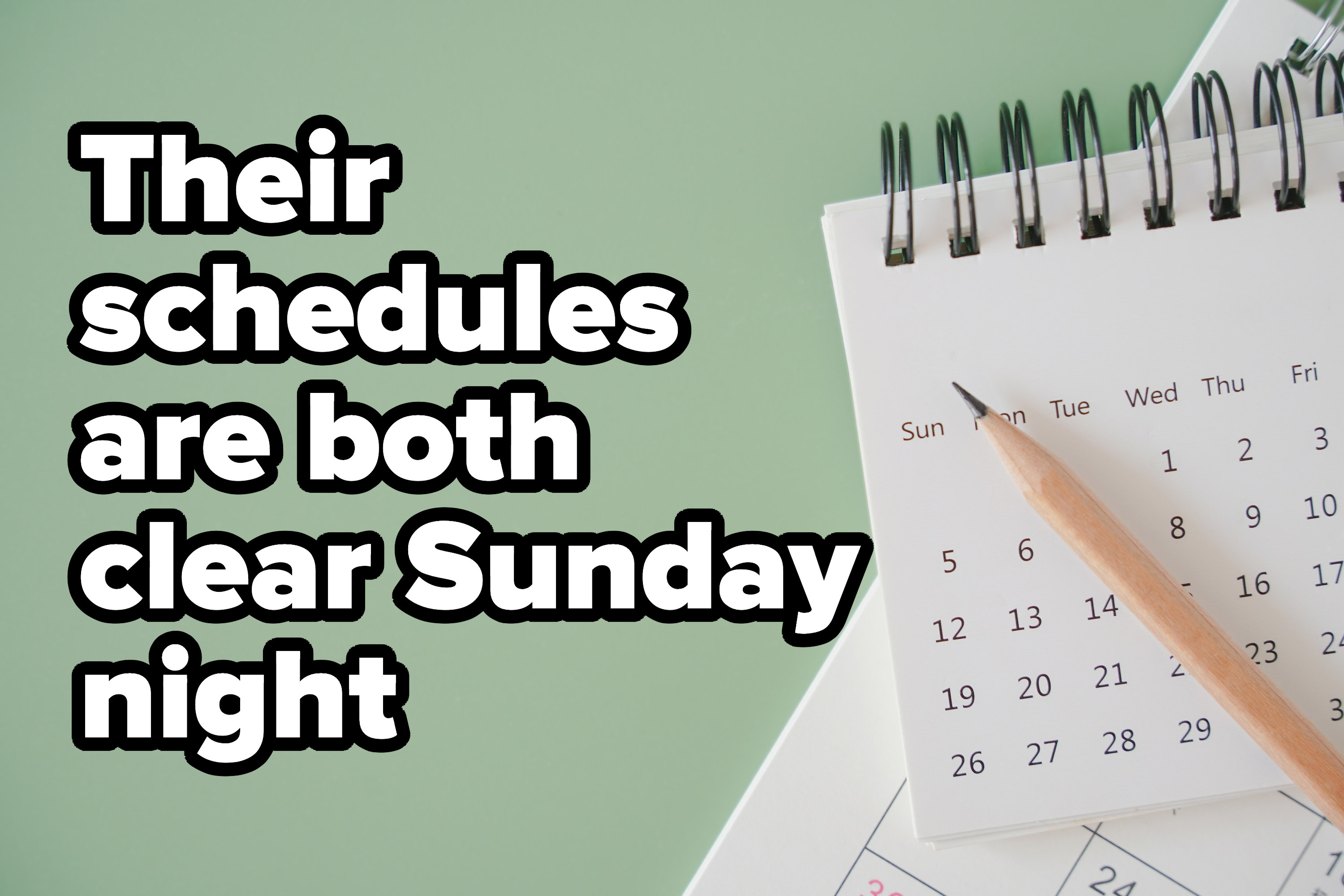 Calendar with the words &quot;Sunday night&quot;