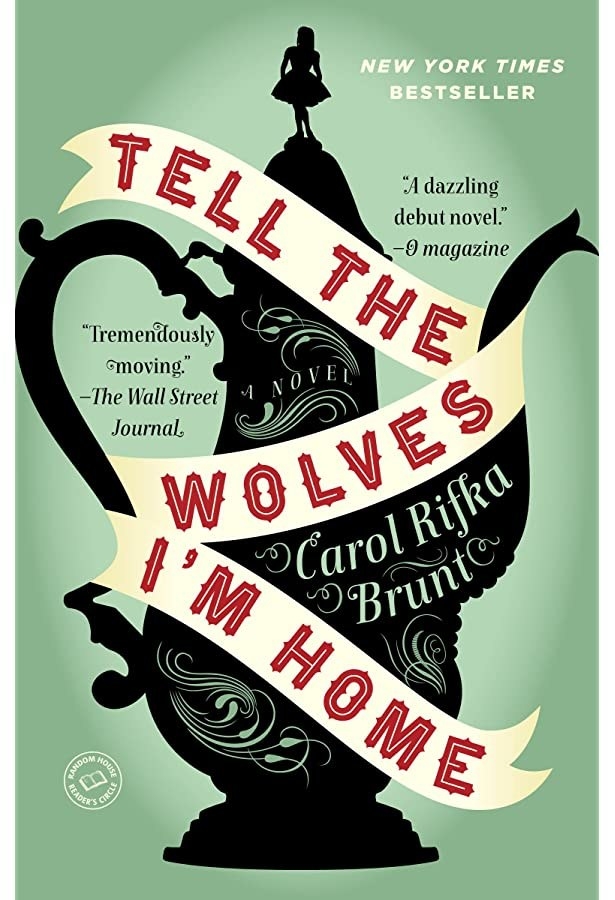 &quot;Tell the Wolves I&#x27;m Home&quot; by Carol Rifka Brunt