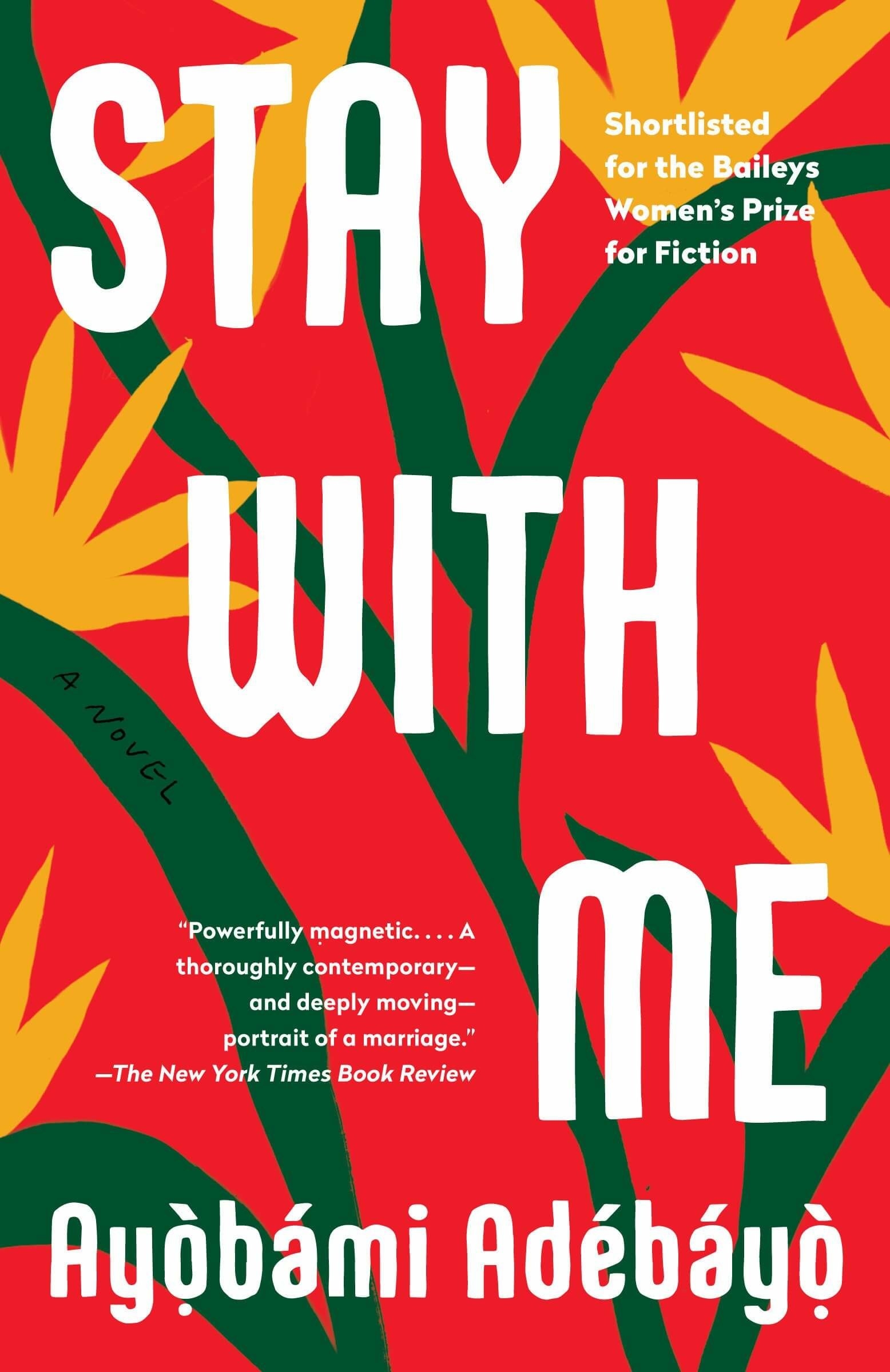 &quot;Stay With Me&quot; by Ayobami Adebayo