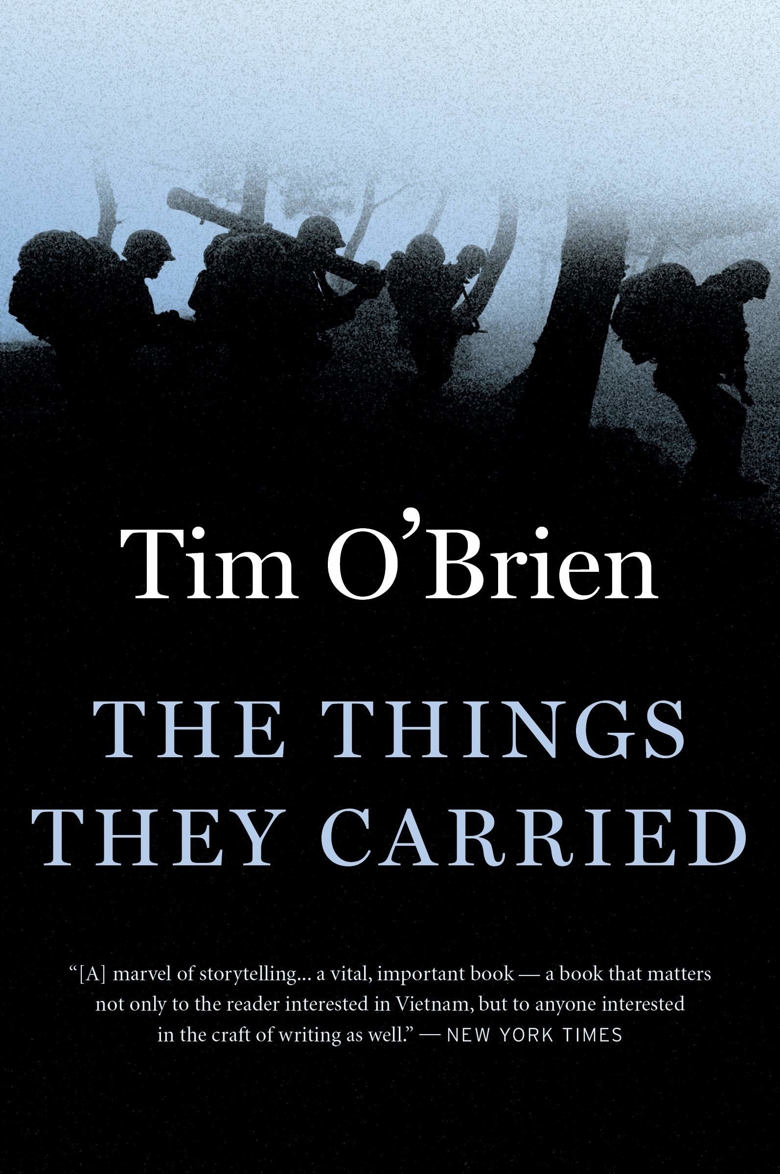 &quot;The Things They Carried&quot; by Tim O&#x27;Brien.