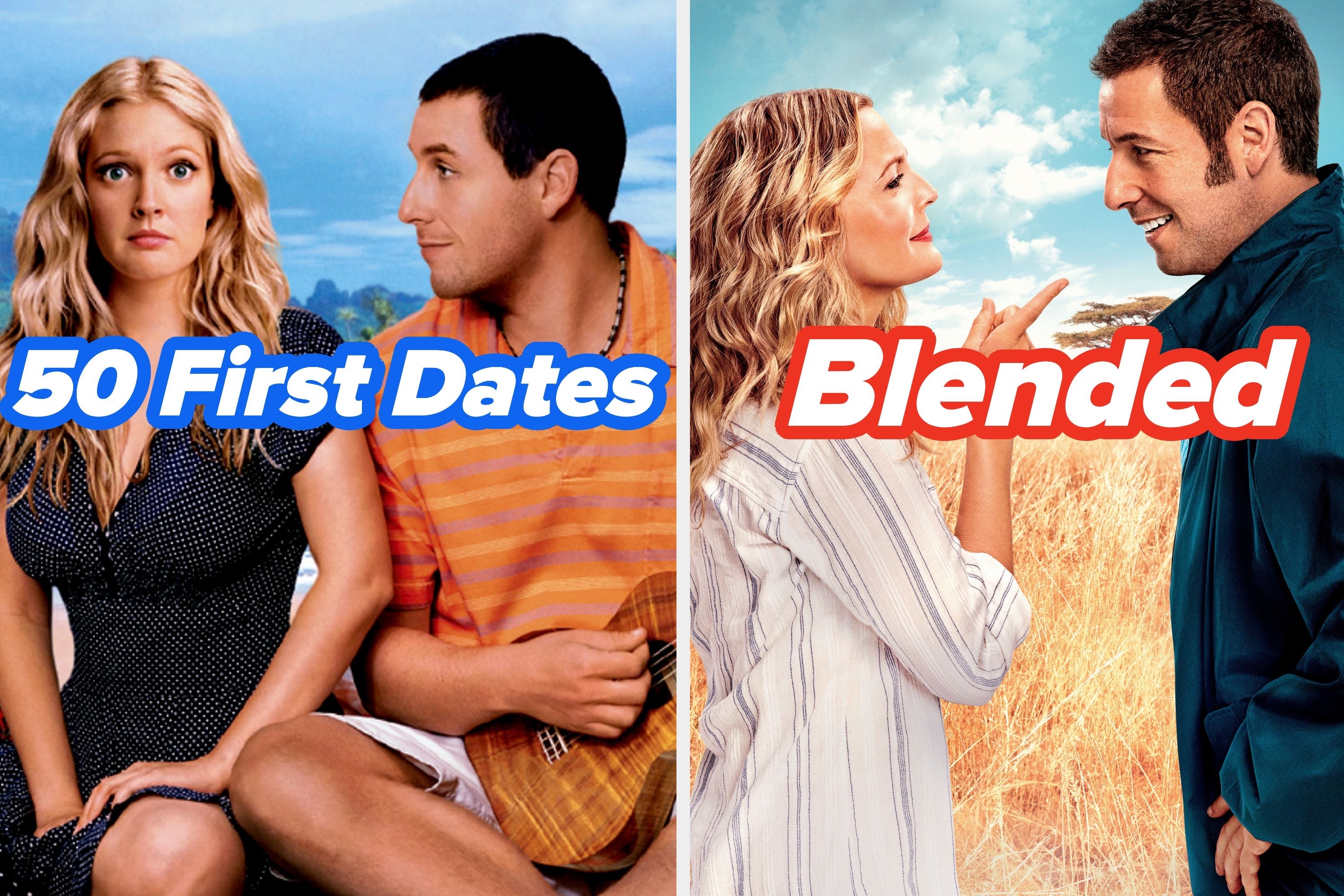 Two images: on the left, an image of the poster for &quot;50 First Dates&quot; and on the right, an image of the poster for &quot;Blended.&quot; Both images have their movie titles overlayed on top.