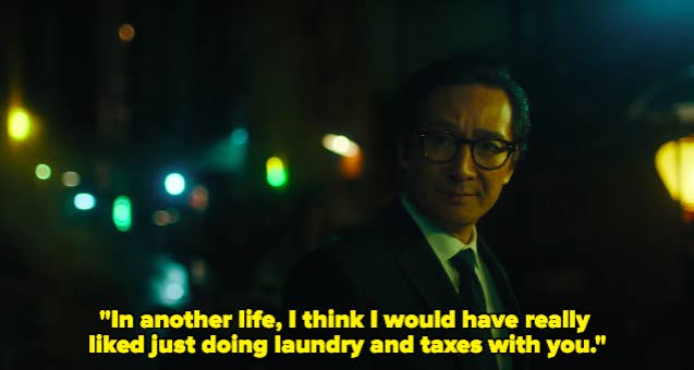 A man says &quot;In another life, I think I would have really liked just doing laundry and taxes with you&quot;