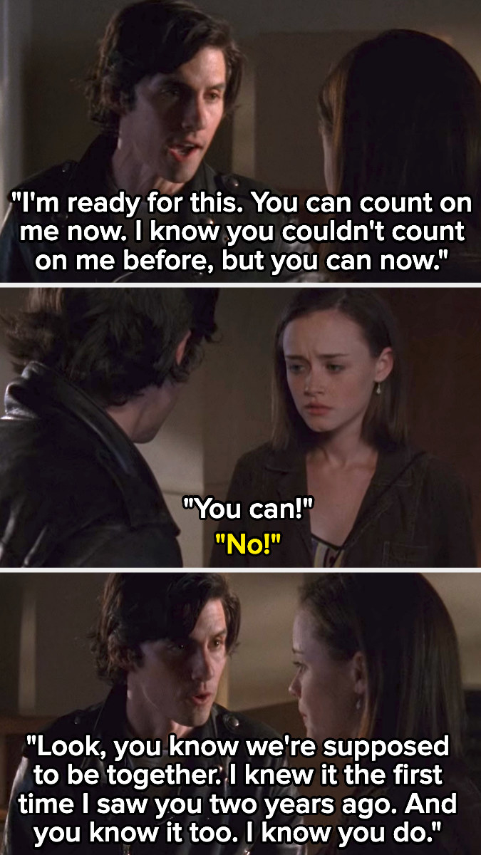 Jessie: &quot;I&#x27;m ready for this. You can count on me now. I know you couldn&#x27;t before but you can now.&quot; When Rory says no, he replies: &quot;Look, you know we&#x27;re supposed to be together. I knew it the first time I saw you two years ago.&quot;