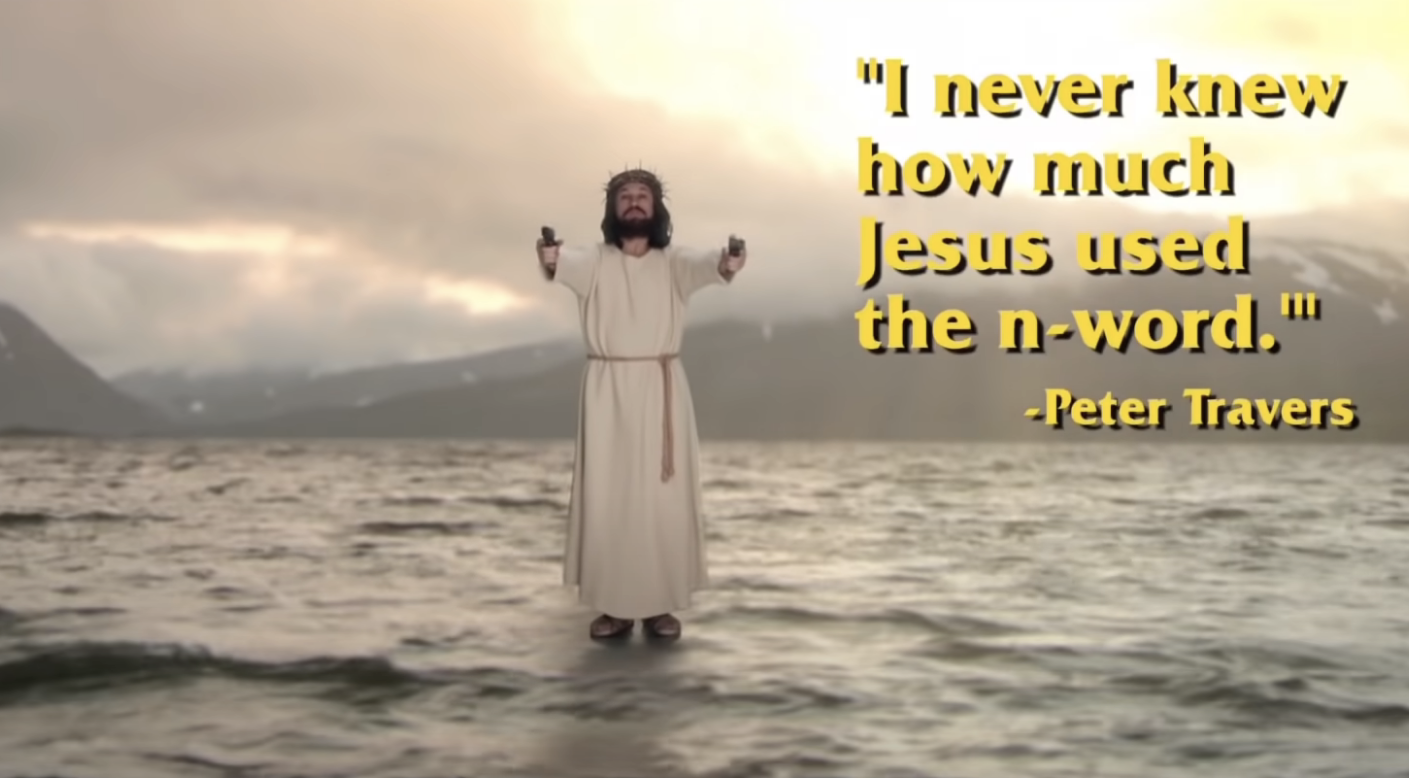 "I never knew how much Jesus used the n-word."