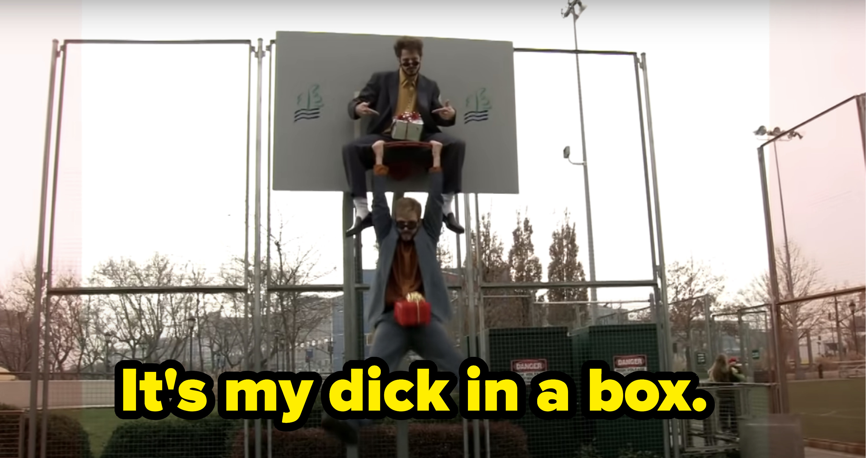 &quot;It&#x27;s my dick in a box.&quot;