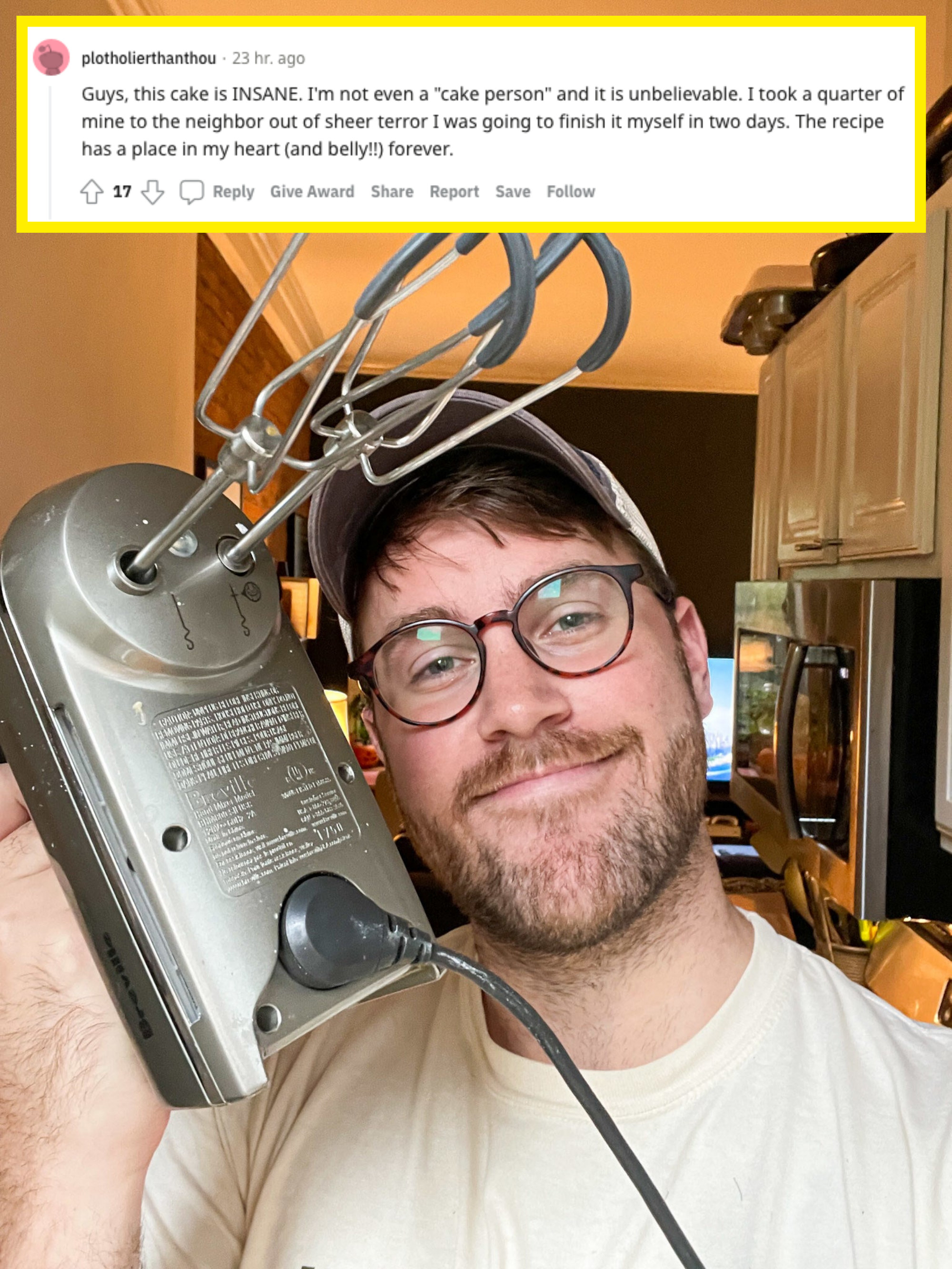 author holding up hand mixer in his kitchen with overlay text of redditor gushing about the recipe