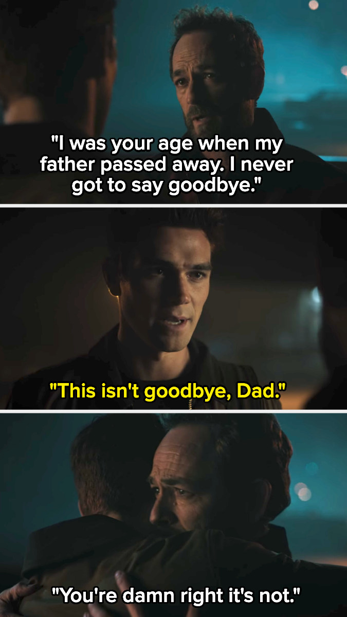 His dad: &quot;I was your age when my father passed away. I never got to say goodbye.&quot; Archie: &quot;This isn&#x27;t goodbye dad&quot; the dad: &quot;You&#x27;re dam right it&#x27;s not&quot;
