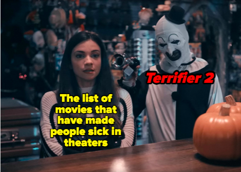 Caption: &quot;The list of movies that have made people sick in theaters: Terrifier 2,&quot; with a young woman standing next to a scary clown by a table with pumpkins on it