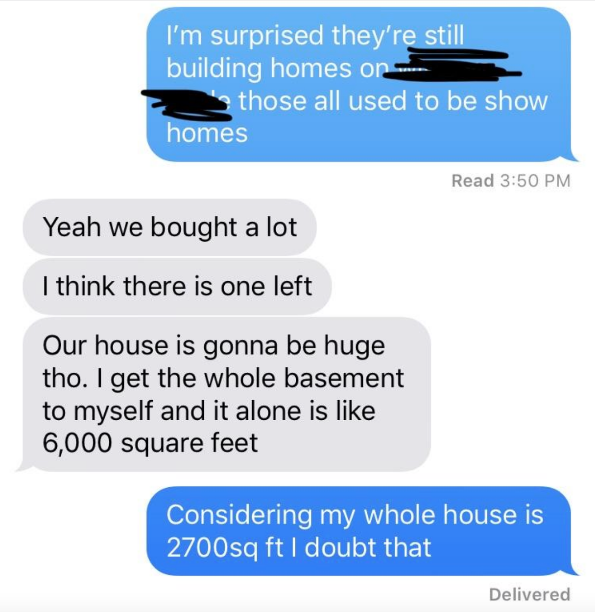 &quot;Considering my whole house is 2700sq ft I doubt that&quot;