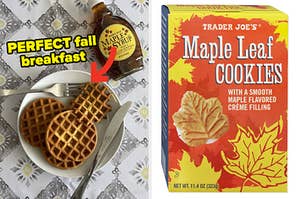 On the left, some waffles on a plate with an arrow pointing to them and perfect fall breakfast typed next to them, and on the right, some Trader Joe's maple leaf cookies