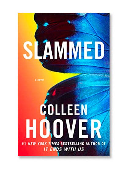 The cover for Colleen Hoover&#x27;s &quot;Slammed.&quot; It is a blue butterfly wing on a background of a red to yellow gradient
