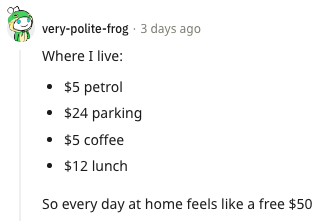 Reddit comment describing how expensive it can be to commute and work at the office