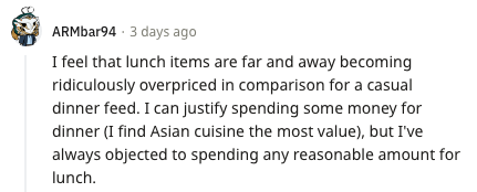 A Reddit comment describing how lunch items are being ridiculously ovepriced in comparison for a casual dinner feed