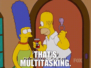 Homer Simpson saying &quot;That&#x27;s multitasking&quot; in &quot;The Simpsons&quot;