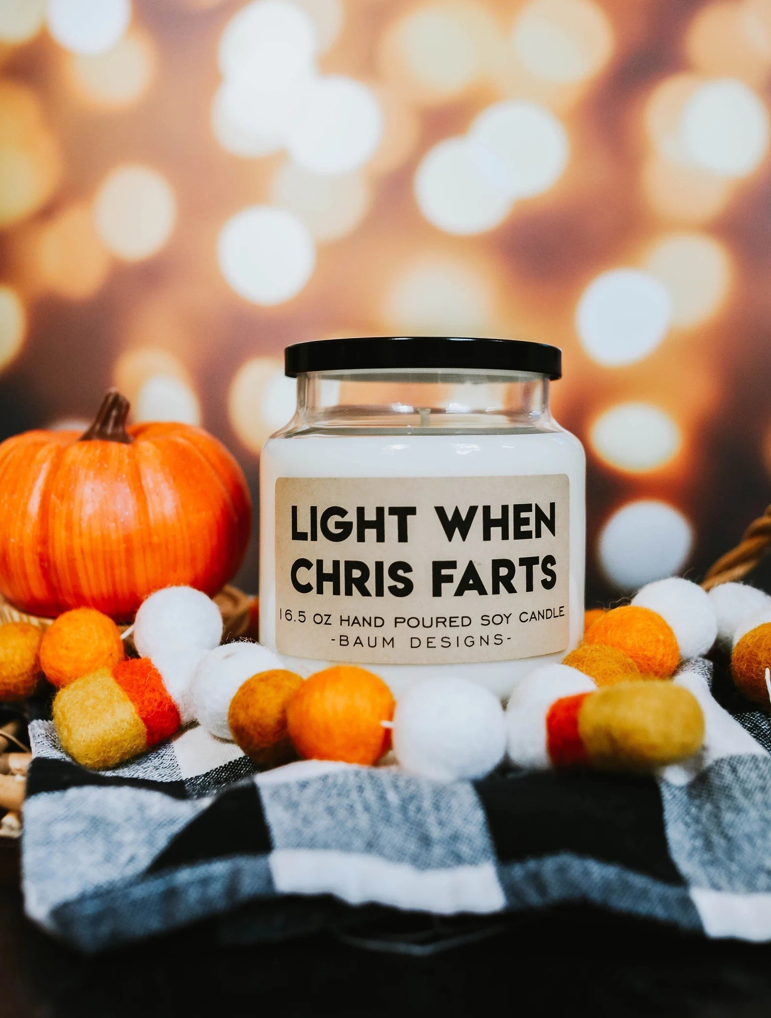 A candle that says &quot;light when Chris farts&quot;